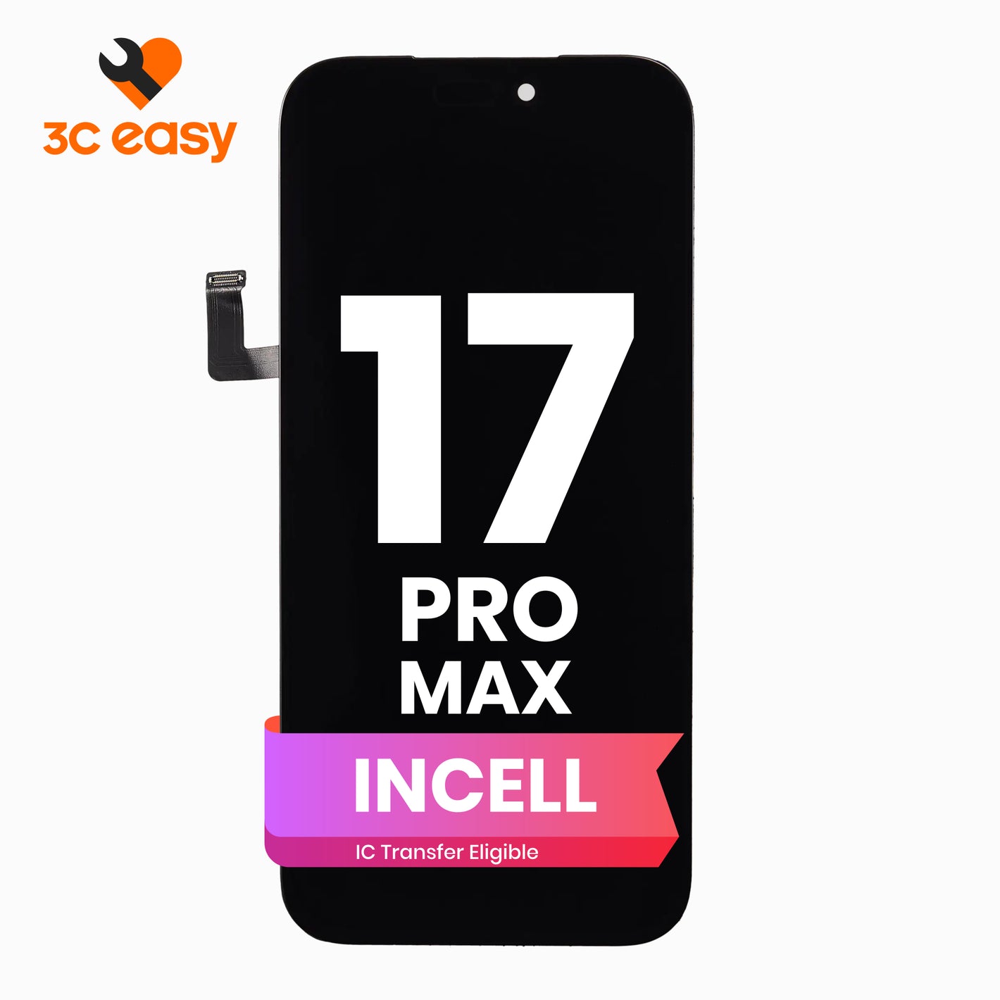 3C EASY-New Phone Screen Replacement I17 Pro Max (Incell)